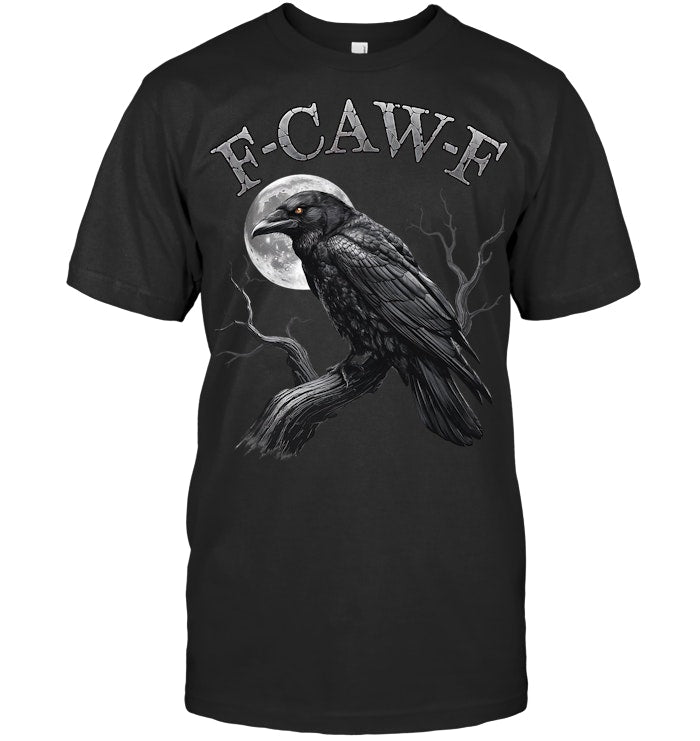 Black Crow, F Caw F Funny Black Bird moon Gothic Adult Humor T Shirt