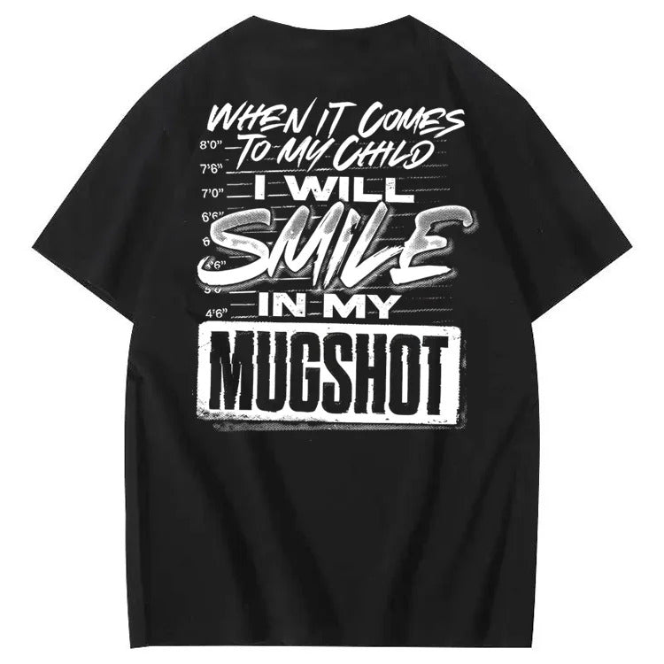 When It Comes To My Child I Will Smile In My Mugshot Printed Men's T-shirt