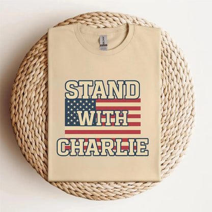 Stand With Charlie Kirk Shirt