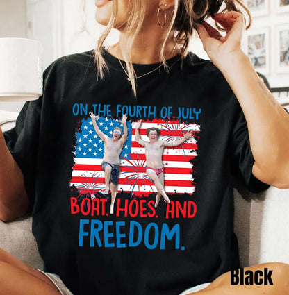 On The Fourth Of July Boats Hoes And Freedom Parody Step Brothers  Shirt