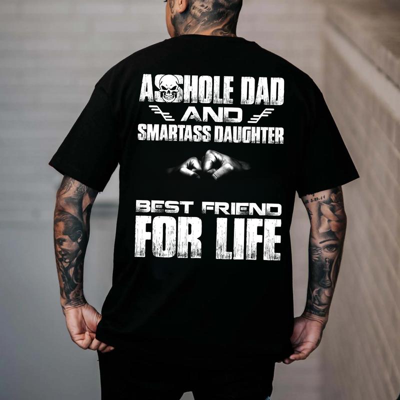 Badass Dad & Daughter Best Friends For Life T-Shirt