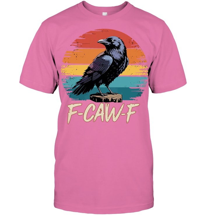 Retro F Caw F Black Bird Crow Funny Crow Bird Cawing Grunge T Shirt