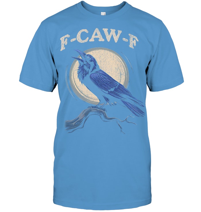 Funny Black Crow F Caw F Crow Lover T Shirt