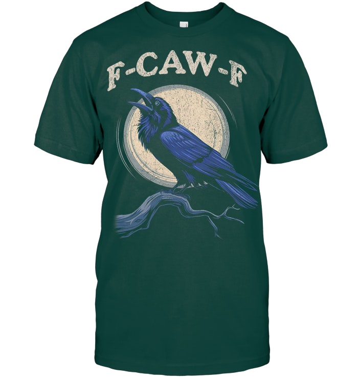 Funny Black Crow F Caw F Crow Lover T Shirt