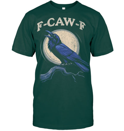 Funny Black Crow F Caw F Crow Lover T Shirt
