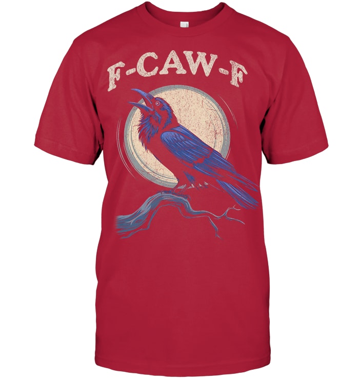 Funny Black Crow F Caw F Crow Lover T Shirt