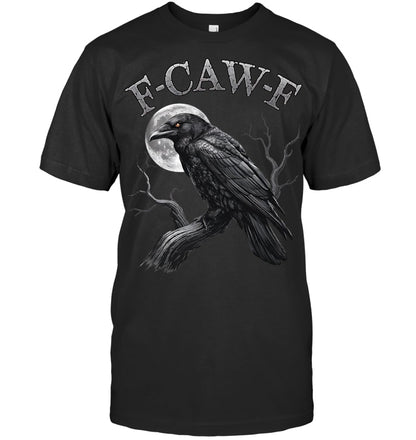 Black Crow, F Caw F Funny Black Bird moon Gothic Adult Humor T Shirt