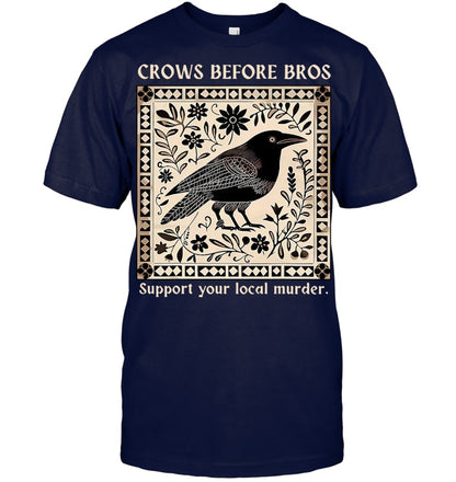 Crows Before Bros Support Your Local Murder Floral Vintage T Shirt
