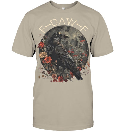 Funny F Caw F Raven Bird Saying Graphic T Shirt