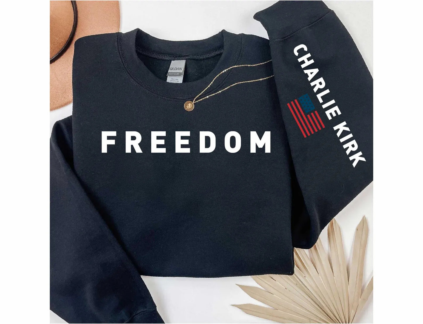 Charlie Kirk Freedom Sweatshirt Embroie